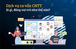 Dịch Vụ Tư Vấn Giải Pháp CNTT Cho Doanh Nghiệp